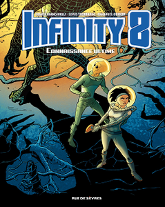 Infinity 8 - Tome 6 - Connaissance ultime (2018)