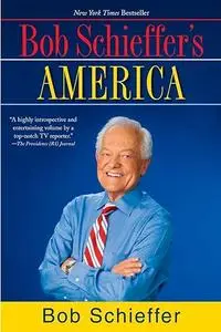 Bob Schieffer's America