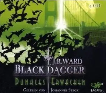 J. R. Ward - Black Dagger - Band 06 - Dunkles Erwachen