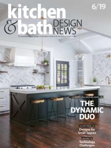 Kitchen & Bath Design News - June 2019