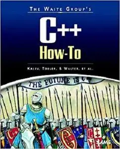 The Waite Group's C++ How-To (How-To Series)