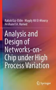 Analysis and Design of Networks-on-Chip Under High Process Variation
