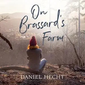 «On Brassard's Farm» by Daniel Hecht