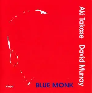 Aki Takase & David Murray - Blue Monk (1993)