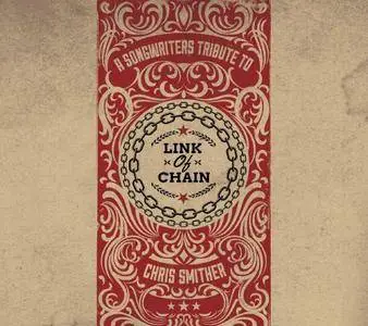 VA - Link Of Chain - A Songwriters Tribute To Chris Smither (2014)