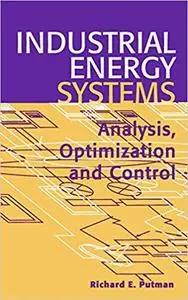Industrial Energy Systems: Analysis, Optimization and Control (Repost)