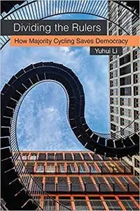 Dividing the Rulers: How Majority Cycling Saves Democracy