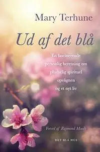 «Ud af det blå» by Mary Terhune