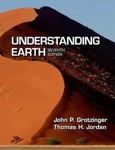 Understanding Earth: Seventh Edition