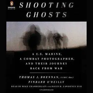 Shooting Ghosts: A U.S. Marine, a Combat Photographer, and Their Journey Back from War [Audiobook]