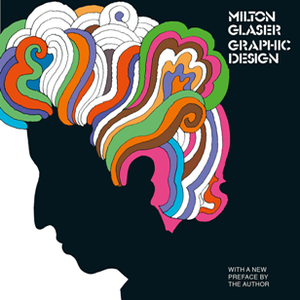 Milton Glaser : Graphic Design
