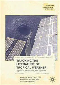 Tracking the Literature of Tropical Weather: Typhoons, Hurricanes, and Cyclones