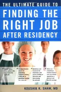 The Ultimate Guide to Finding the Right Job After Residency (repost)