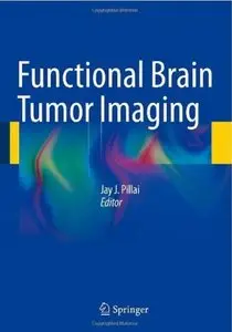 Functional Brain Tumor Imaging [Repost]