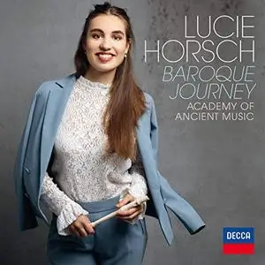 Lucie Horsch, The Academy of Ancient Music & Bojan Čičić - Baroque Journey (2019)