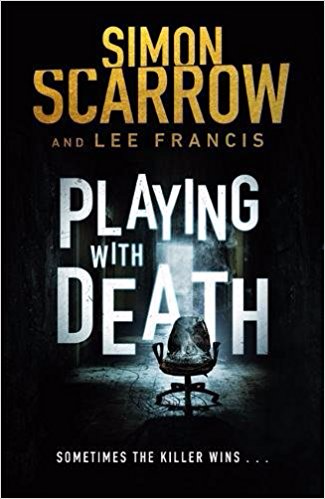 Playing With Death - Simon Scarrow & Lee Francis