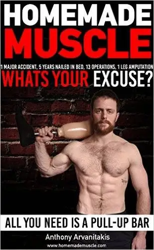 HomeMade Muscle: All You Need is a Pull up Bar (Motivational Bodyweight Workout Guide) (Repost)