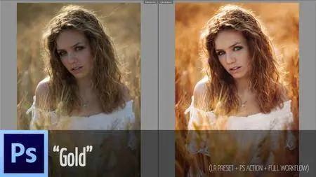 Complete post production workflow: from Lightroom to Photoshop - Gold (v2.6)