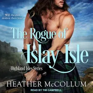 «The Rogue of Islay Isle» by Heather McCollum