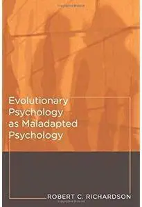 Evolutionary Psychology as Maladapted Psychology [Repost]
