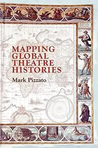 Mapping Global Theatre Histories (Repost)