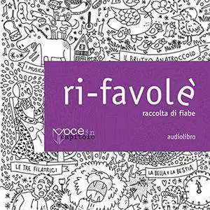 «Ri-Favolè» by Autori Vari