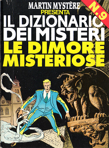 Martin Mystere - Dizionario Dei Misteri - Volume 9 - Le Dimore Misteriose