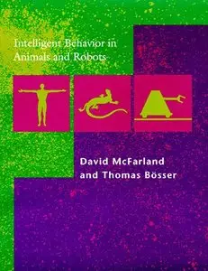 Intelligent Behavior in Animals and Robots (Repost)
