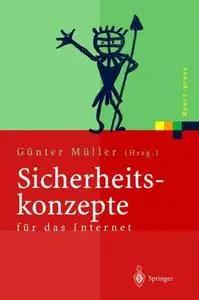 Sicherheitskonzepte für das Internet: 5. Berliner Kolloquium der Gottlieb Daimler- und Karl Benz-Stiftung