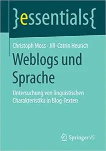 Weblogs und Sprache: Untersuchung von linguistischen Charakteristika in Blog-Texten