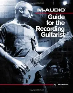 M-Audio Guide for the Recording Guitarist (Repost)
