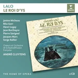 Edouard Lalo - Le Roi d'Ys - French Broadcasting Orchestra, Andre Cluytens (2018) {Erato-Warner Classics rec 1957, Mono}