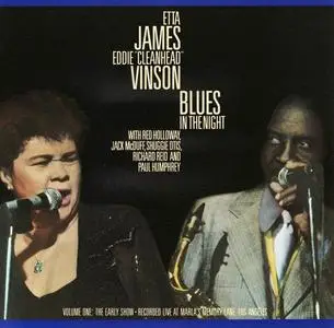 Etta James & Eddie "Cleanhead" Vinson - Blues In The Night Vol. 1: The Early Show (1986)
