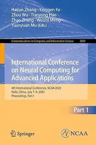 International Conference on Neural Computing for Advanced Applications: 4th International Conference, NCAA 2023, Part I