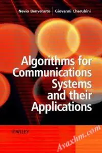 Algorithms for Communications Systems and their Applications [Repost]