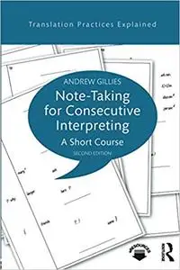 Note-taking for Consecutive Interpreting, 2nd Edition