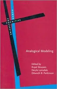 Analogical Modeling: An exemplar-based approach to language (Human Cognitive Processing)