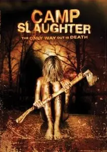 Camp Slaughter (2004)
