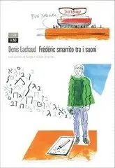 Denis Lachaud - Frédéric smarrito tra i suoni