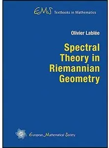 Spectral Theory in Riemannian Geometry