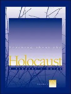 Learning About the Holocaust: A Student's Guide