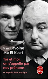 Toi et moi, on s'appelle par nos prénoms - Marc Lavoine & Driss El Kesri