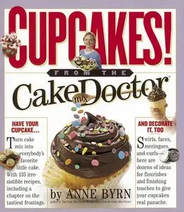 Cupcakes!: From the Cake Mix Doctor (repost)