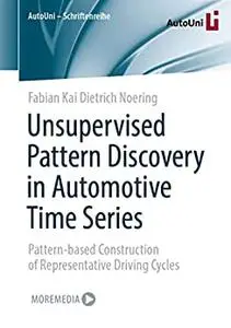 Unsupervised Pattern Discovery in Automotive Time Series