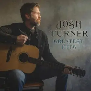 Josh Turner - Greatest Hits (2023)