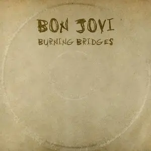 Bon Jovi - Burning Bridges (2015)