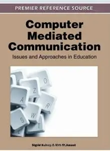 Computer-Mediated Communication: Issues and Approaches in Education (Repost)