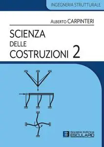 Alberto Carpinteri - Scienza delle Costruzioni 2