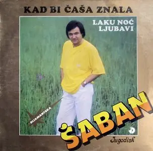Saban Saulic - Kad Bi Casa Znala (1986) Jugodisk LPD 0303 (24bit/96kHz + CD format)
