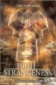 High Strangeness - Hyperdimensions and the Process of Alien Abduction (repost)